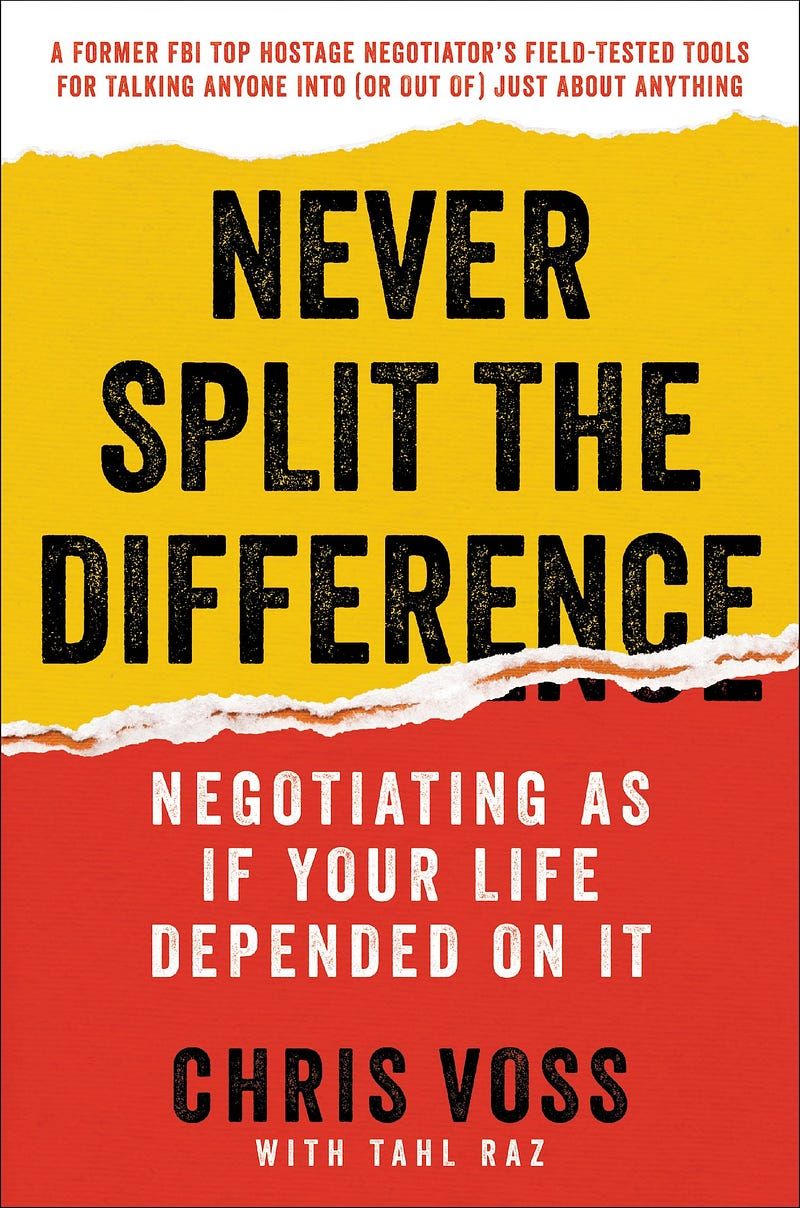 Never Split the difference by [https://twitter.com/VossNegotiation]
